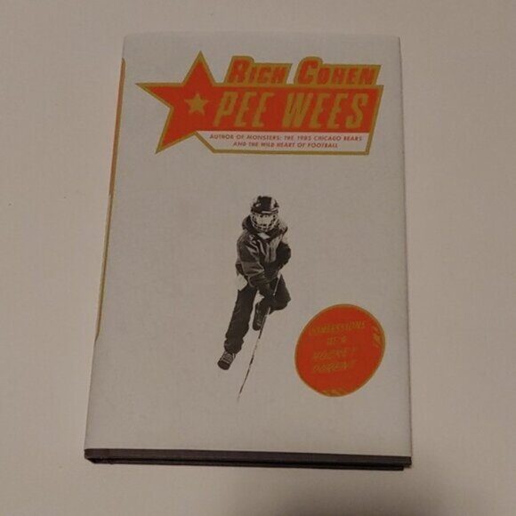 3/$13 Pee Wees: Confessions of a Hockey Parent by Rich Cohen 2021 - Picture 2 of 7